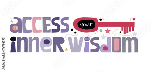 Wallpaper Mural Access your inner wisdom spiritual affirmation quotes. Vector. graphic design. Confidence building words, phrase for personal growth. t-shirts, posters, self help affirmation inspiring motivating. Torontodigital.ca