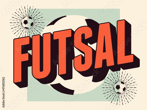 Futsal typographical vintage style poster, logo, emblem design. Soccer ball. Vector illustration. photo