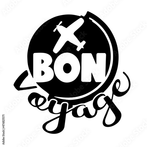 bon voyage inspirational quotes, motivational positive quotes, silhouette arts lettering design