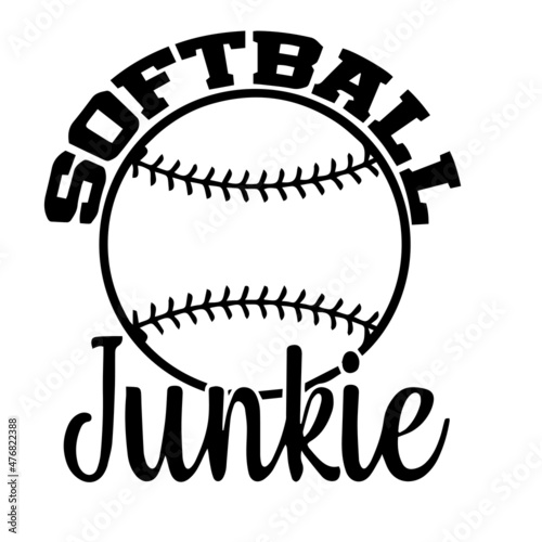 softball junkie inspirational quotes, motivational positive quotes, silhouette arts lettering design