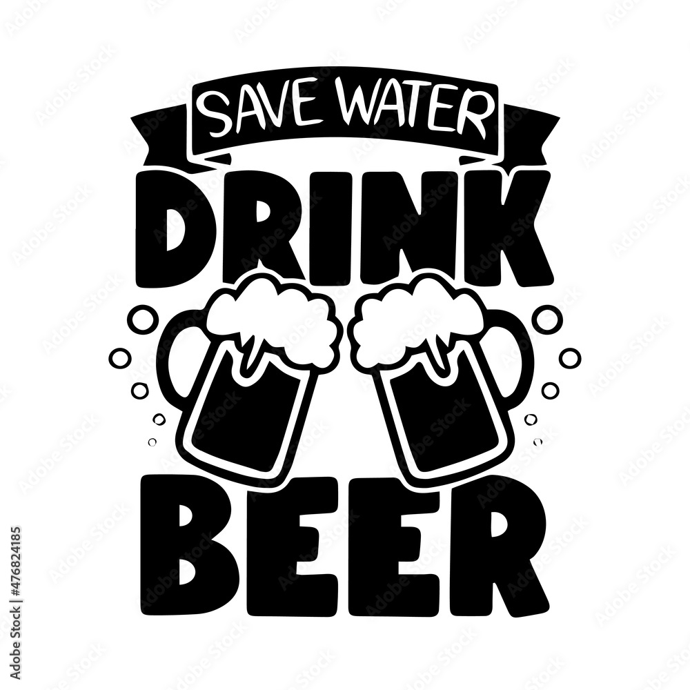 save water drink beer inspirational quotes, motivational positive