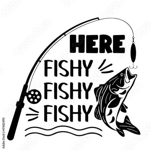 here fishy inspirational quotes, motivational positive quotes, silhouette arts lettering design