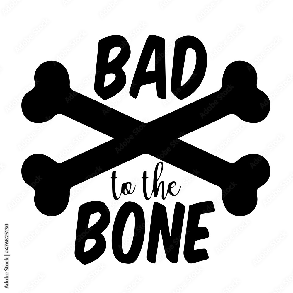 bad to the bone inspirational quotes, motivational positive quotes ...