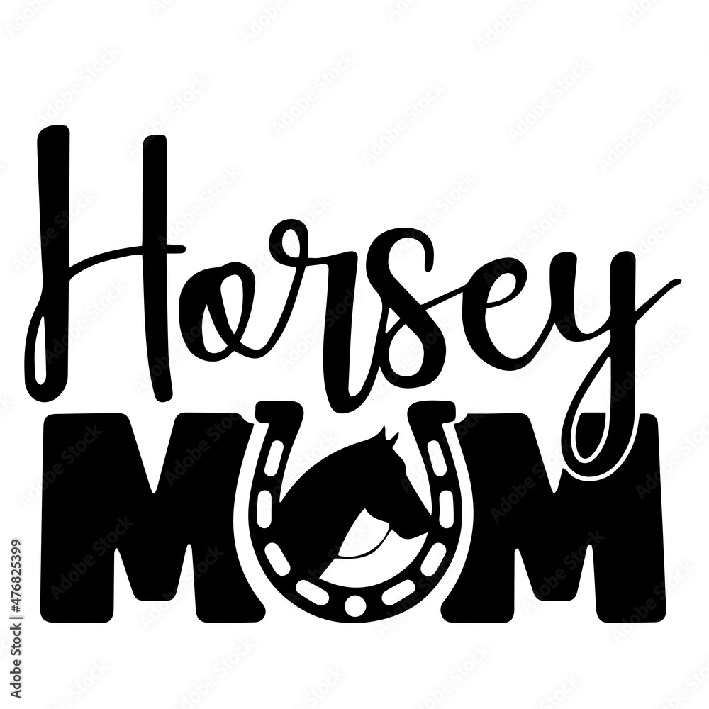 Horsey Mom Inspirational Quotes, Motivational Positive Quotes 