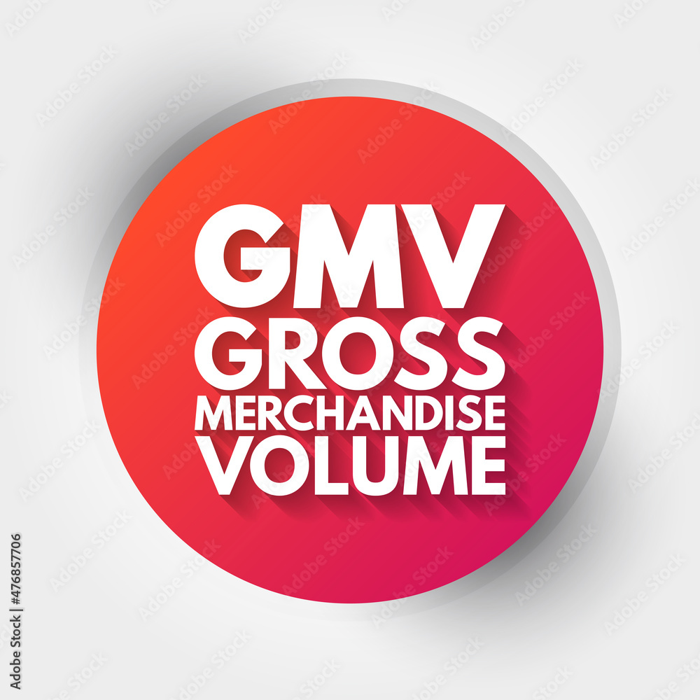 GMV - Gross Merchandise Volume acronym, business concept background GMV - Gross Merchandise Volume acronym, business concept background