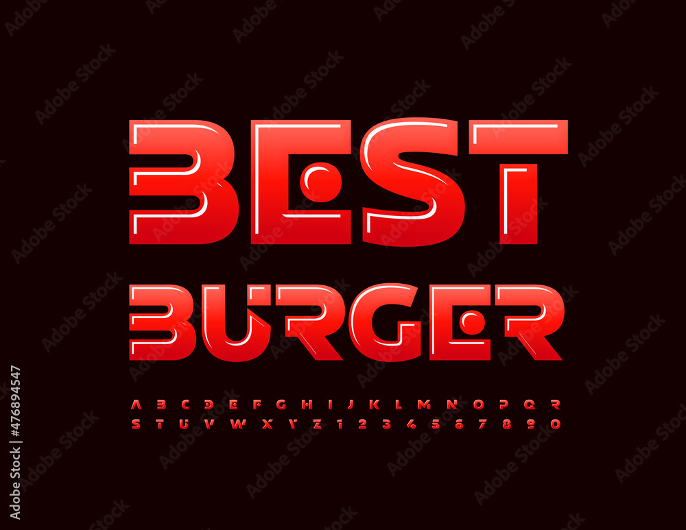 Vector advertising sing Best Burger. Red shiny Font. Artistic style modern Alphabet Letters and Numbers set