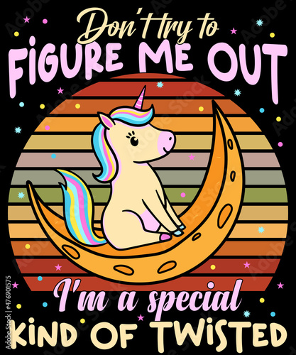Don't try to Figure me out t-shirt design