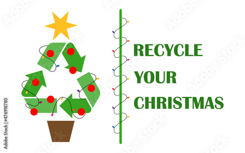 Recycle your Christmas Three.Eco-friendly Christmas.Green Christmas.Chrismas three with recycle symbols.Recycling.Banner,greeeting card.