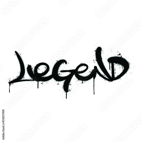 Legend word in graffiti style with leaks