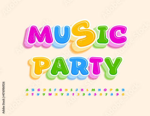 Vector Playful Emblem Music Party. Colorful Kids Font. Bright Creative Alphabet Letters and Numbers.