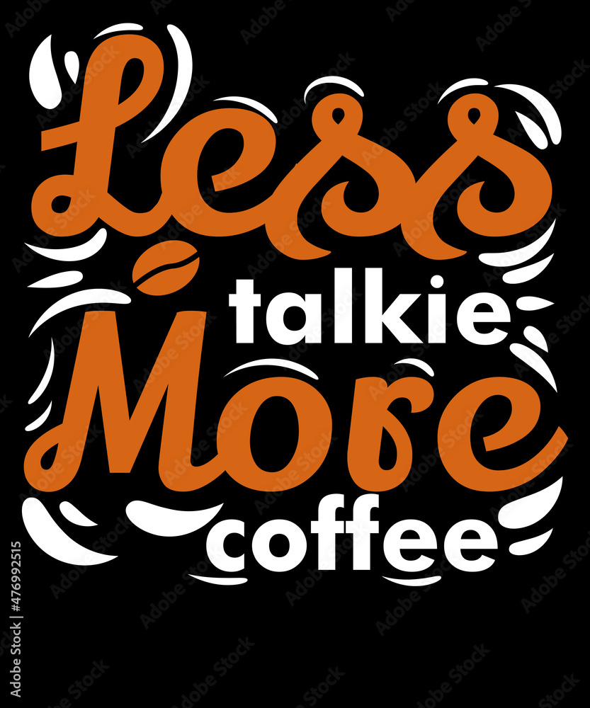 Less talkie more coffee design