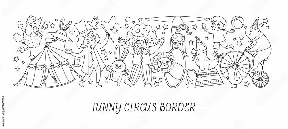 Vector black and white horizontal border set with cute circus artists, clown, animals. Street show line card template design with funny characters. Festival or carnival border or coloring page  .