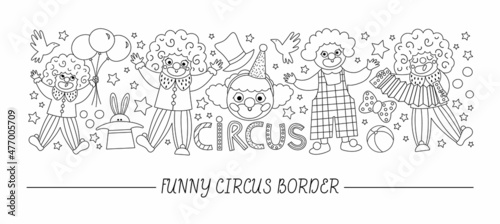 Vector black and white horizontal border set with cute line clowns. Street show card template design with funny circus artists. Festival, children holiday or carnival border or coloring page.