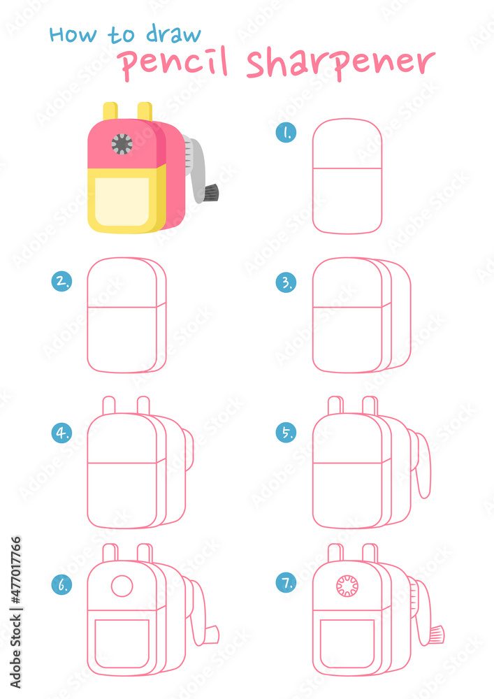 How to draw a pencil sharpener vector illustration. Draw a pencil sharpener  step by step. Pencil sharpener drawing guide. Cute and easy drawing  guidebook. Stock Vector | Adobe Stock