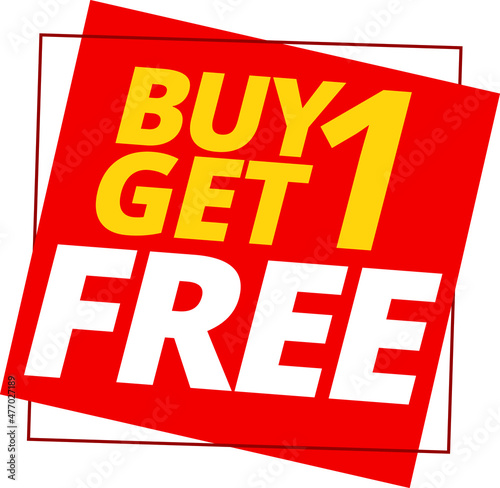 Buy 1 get 1 free, buy one and get another one free mega sale labels with discount special offer