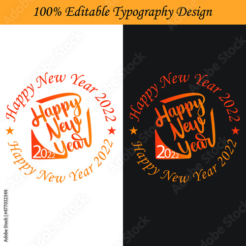 Happy New Year 2022 typography T-Shirt Design for men, women, and teenagers.