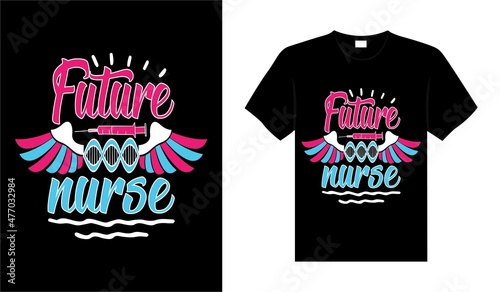 Future Nurse Tshirt design typography lettering merchandise design
