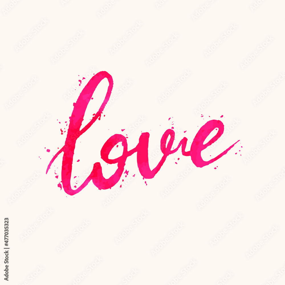 Hand Painted Valentines Day Card Love Vector Calligraphy. Watercolor lettering.