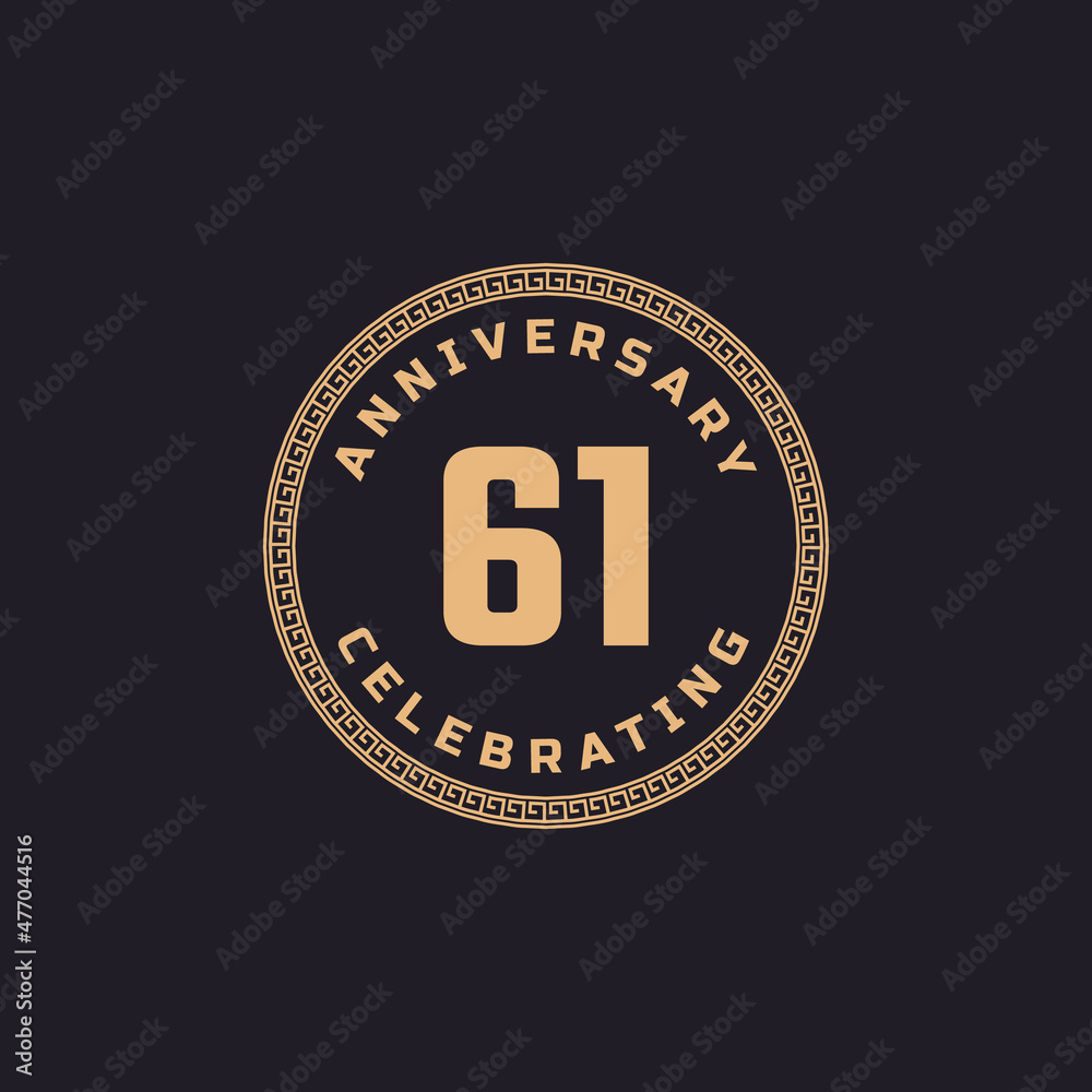 Vintage Retro 61 Year Anniversary Celebration with Circle Border Pattern Emblem. Happy Anniversary Greeting Celebrates Event Isolated on Black Background