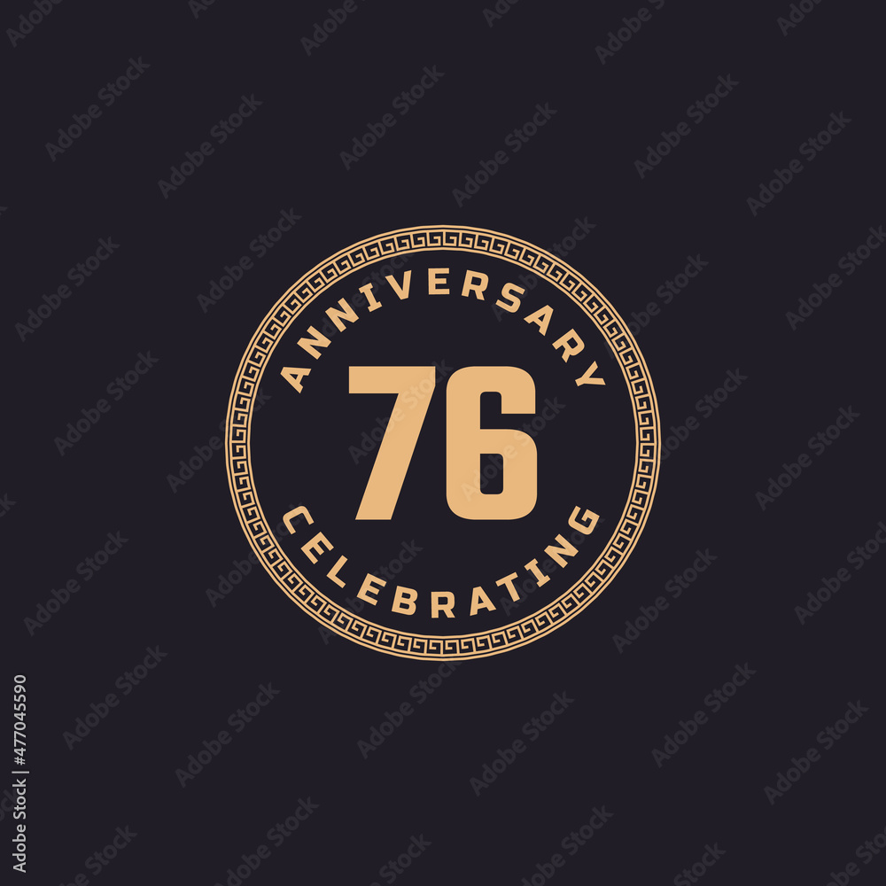 Vintage Retro 76 Year Anniversary Celebration with Circle Border Pattern Emblem. Happy Anniversary Greeting Celebrates Event Isolated on Black Background
