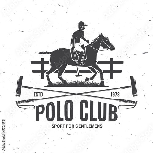 Polo club sport badge, patch, emblem, logo. Vector illustration. Vintage monochrome equestrian label with rider and horse silhouettes. Polo club competition riding sport. Concept for shirt or logo