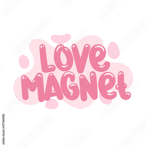love magnet quote text typography design graphic vector illustration