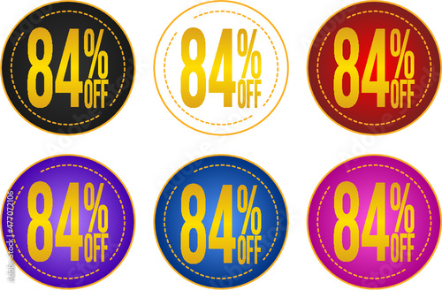 Set sale 84%off banners, discount tags, promotion stickers, vector illustration.	

