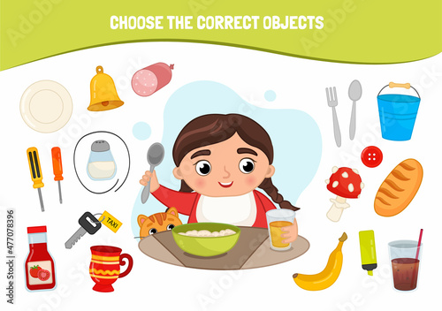 Educational game for children. Cartoon cute girl. Choose the correct objects. Cute girl eating porridge.