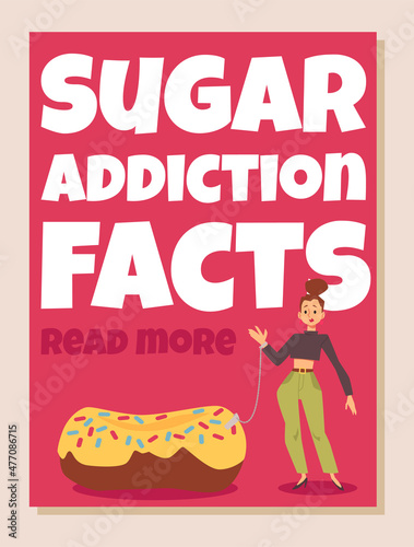 Woman handcuffed to donut as symbol of sugar addiction, flat vector poster illustration.