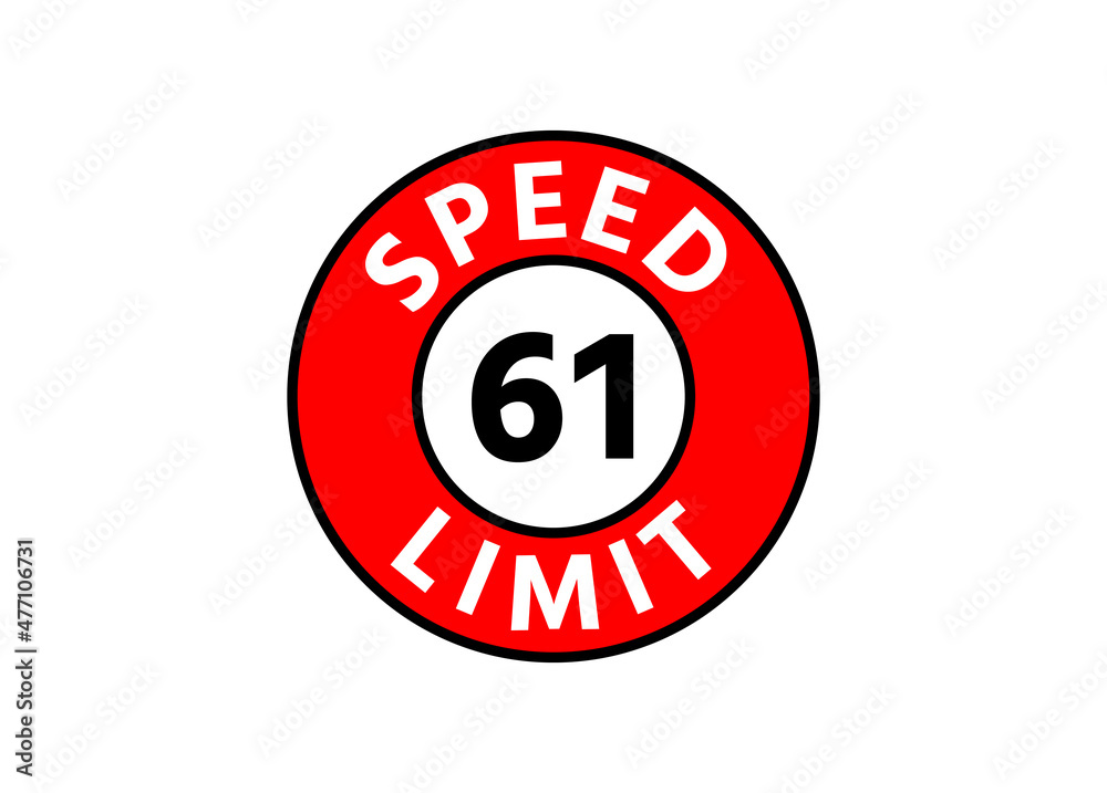 Traffic sign speed limit 61 km h Traffic sign speed limit 61 km h