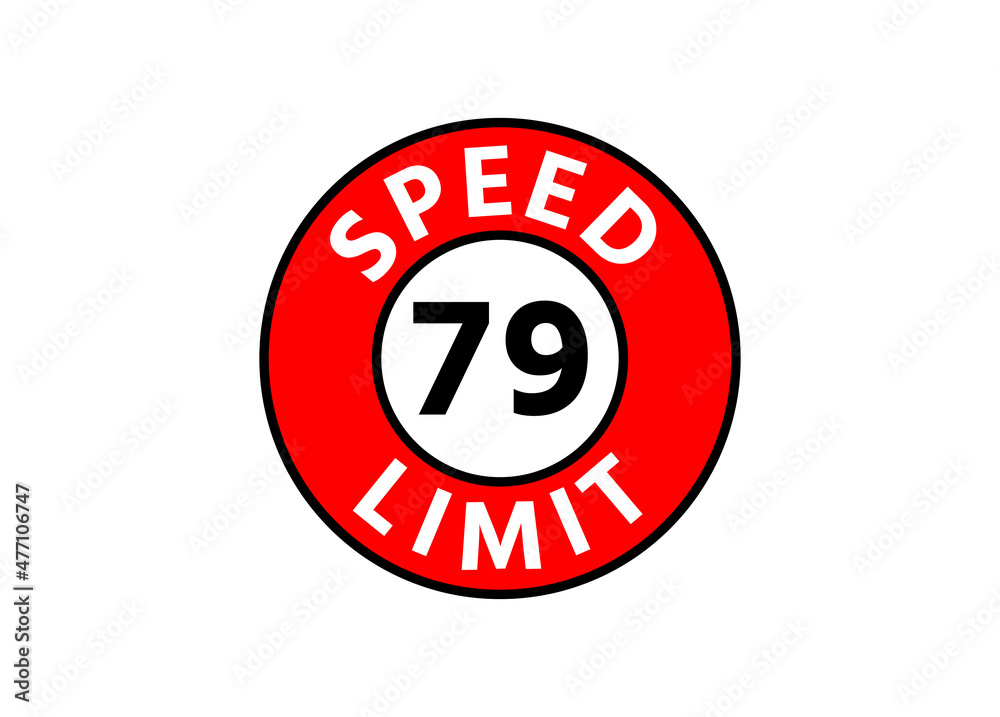 Traffic sign speed limit 79 km h Traffic sign speed limit 79 km h