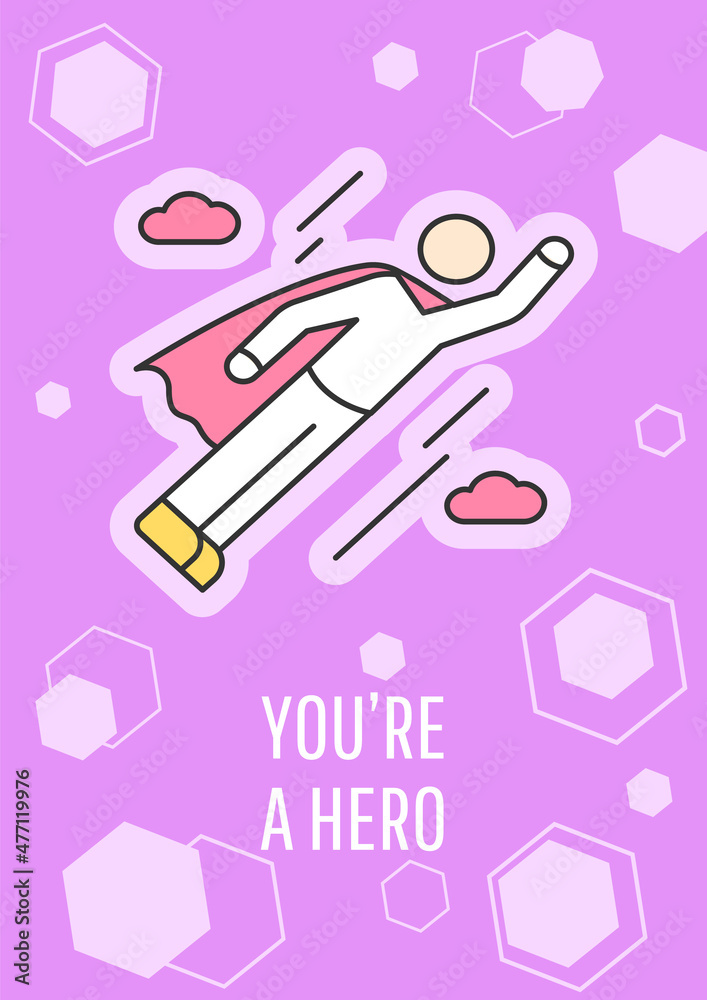 You are hero purple greeting card with color icon element. Defender and champion. Postcard vector design. Decorative flyer with creative illustration. Notecard with congratulatory message You are hero purple greeting card with color icon element. Defender and champion. Postcard vector design. Decorative flyer with creative illustration. Notecard with congratulatory message