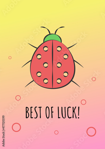 Best of luck greeting card with color icon element. Ladybird good fortune symbol. Postcard vector design. Decorative flyer with creative illustration. Notecard with congratulatory message