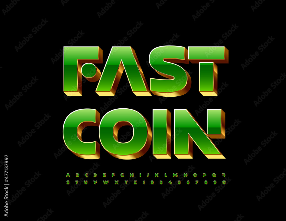 Vector business Sign Fast Coin. Green and Golden Font. Chic 3D Alphabet Letters and Numbers