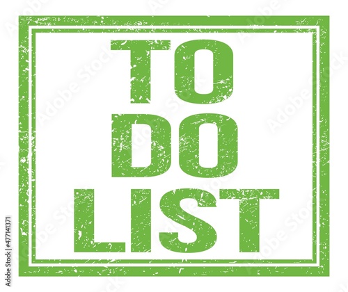 TO DO LIST, text on green grungy stamp sign