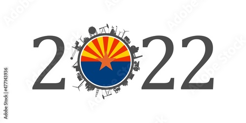2022 year number with industrial icons around zero digit. Flag of Arizona.