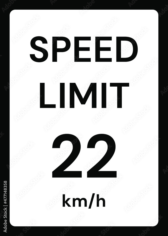 Speed limit 22 kmh traffic sign on white background Speed limit 22 kmh traffic sign on white background