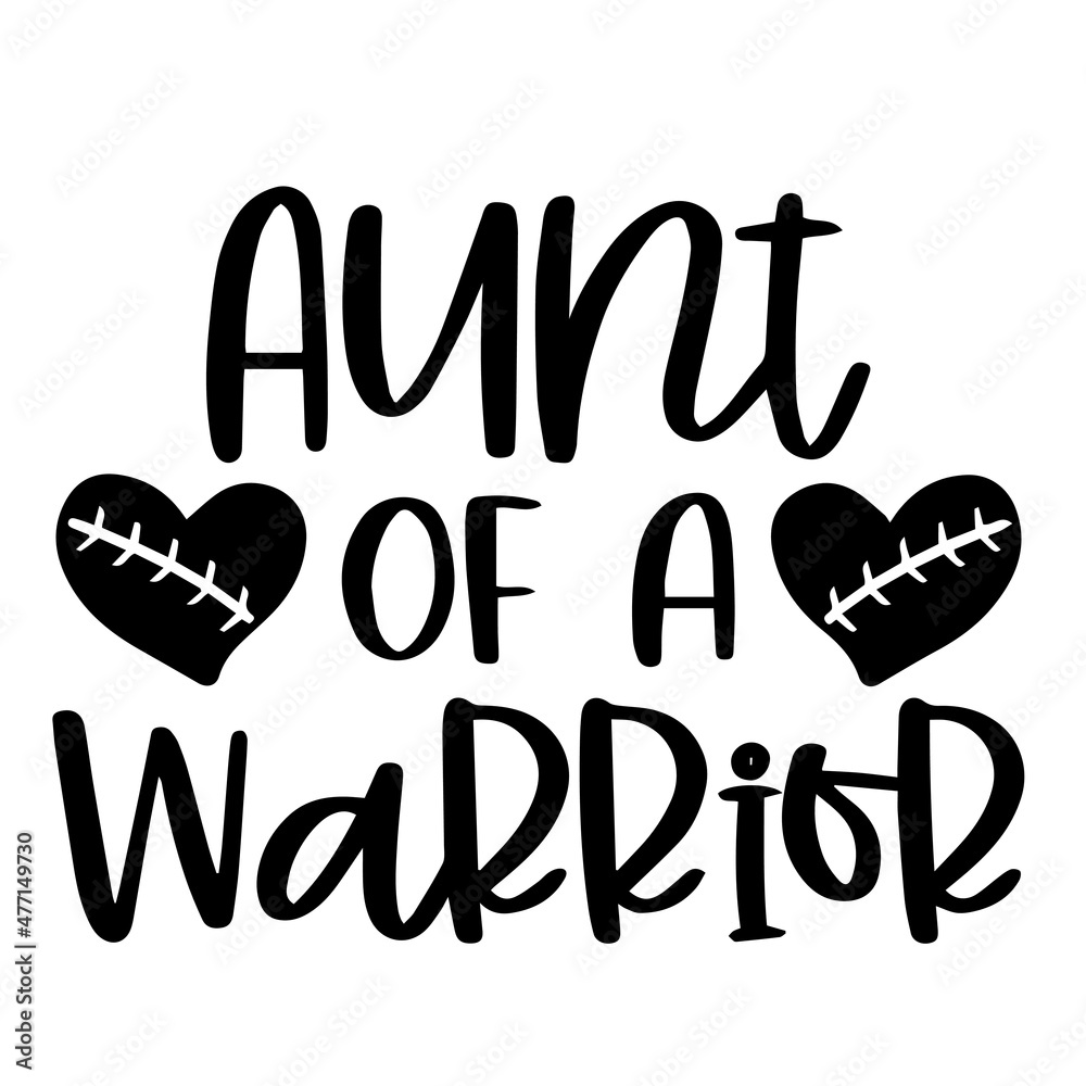 aunt of a warrior background inspirational quotes typography lettering design