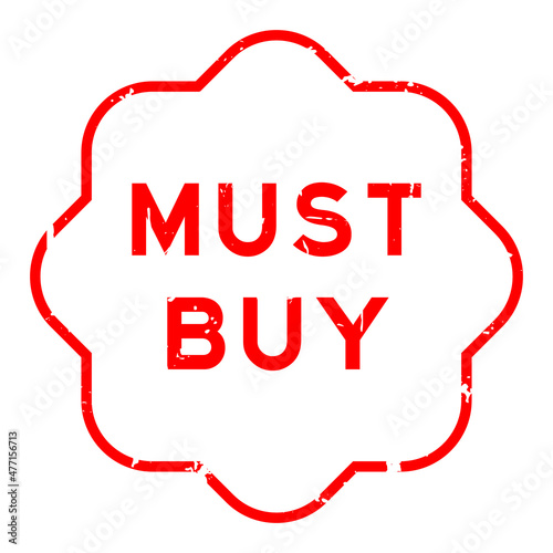 Grunge red must buy word rubber seal stamp on white background