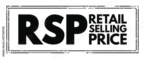 RSP - Retail Selling Price acronym text stamp, business concept background