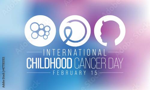International Childhood Cancer day (ICCD) is observed every year on February 15,  to raise awareness, and to express support for children and adolescents with cancer. Vector illustration
