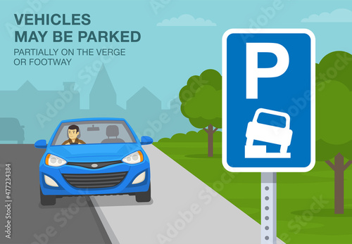 British outdoor parking rules. Close-up view of a "Vehicles may be parked partially on the verge or footway" sign.  Front view of a parked blue sedan car. Flat vector illustration template.