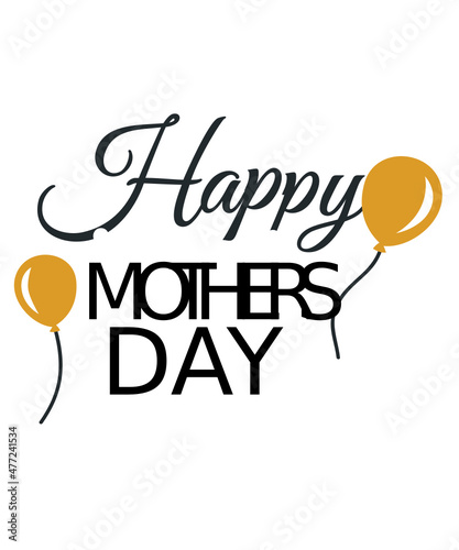 Happy mothers day with 
ballon