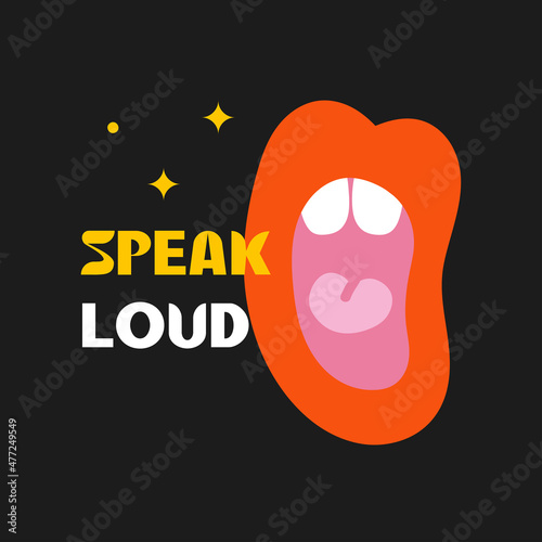 Modern trendy illustration set with motivational phrase.  Mouth speaking. Bright colors. Social issues. Personal support. Mental health.