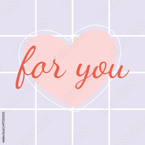 Love template for Valentine's day.  Greeting card, postcards, declaration of love, labels. posters.