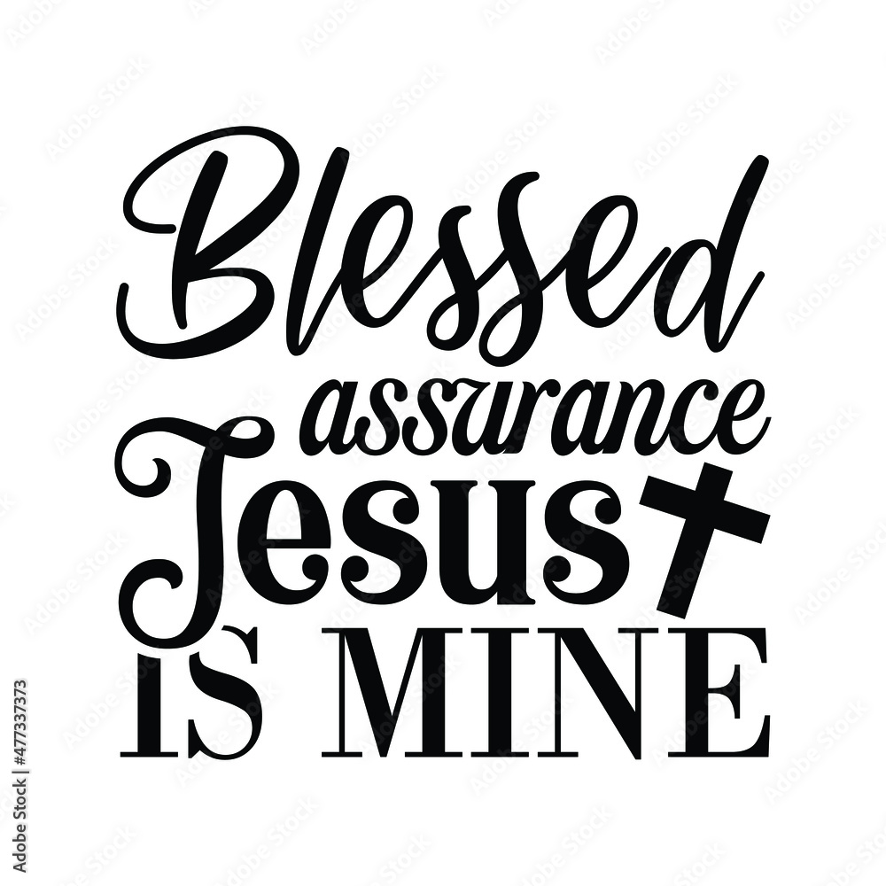 blessed assurance Jesus is mine