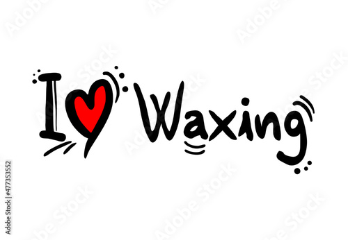 I love waxing message