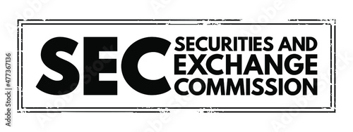 SEC - Securities and Exchange Commission acronym text stamp, business concept background