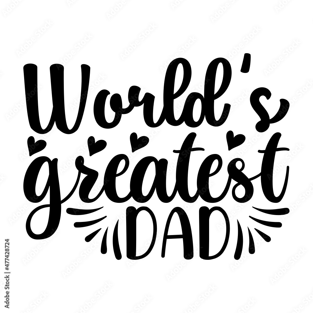 World’s greatest dad Svg Stock Vector | Adobe Stock