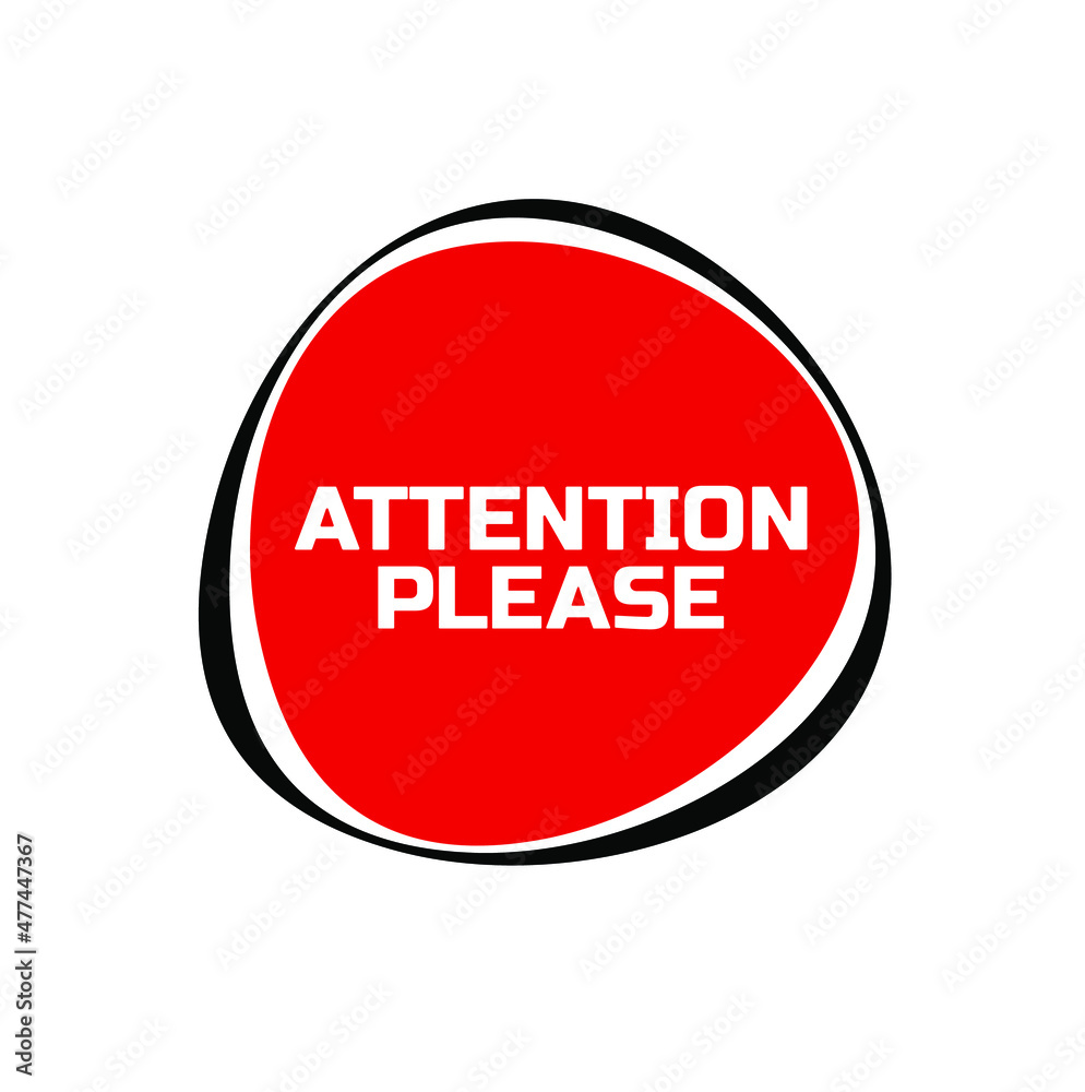 attention please sign on white background attention please sign on white background